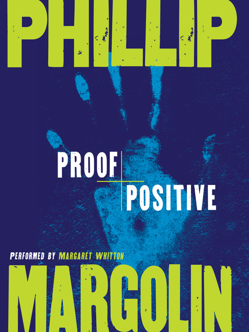 Title details for Proof Positive by Phillip Margolin - Available